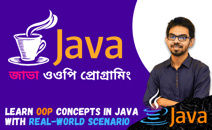 Learn Java OOP (Object-Oriented Programming) With A Real-World Scenario